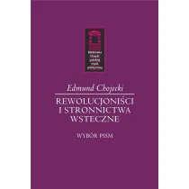 Rewolucjoni�ci i stronnictwa wsteczne
