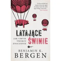 Lataj�ce �winie. Jak umys� tworzy znaczenie