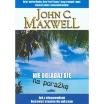 Nie ogl�daj si� na pora�k�