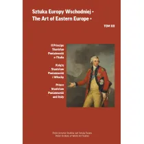 Il Principe Stanislao Poniatowski e l`Italia. Sztuka Europy Wschodniej