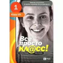 Wsio prosto kl@ss! 1. Materiay wiczeniowe do jzyka rosyjskiego dla klasy sidmej