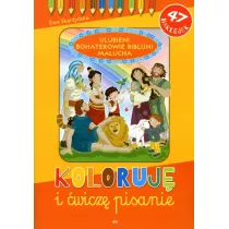 Koloruj i wicz... Ulubieni Bohaterowie Biblijni