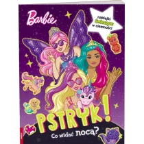 Barbie. Pstryk! Co wida noc?