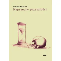Naprzeciw przesz�o�ci