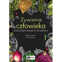 Podstawy nauki o �ywieniu. �ywienie cz�owieka. Tom 1