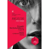 Przygody Sherlocka Holmesa. Cz�� II. Angielski przy okazji