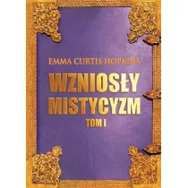 Wznios�y mistycyzm Tom 1