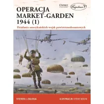 Operacja Market-Garden 1944 (Tom 1).