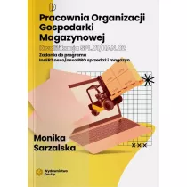 Pracownia organizacji gospodarki magazynowej. Kwalifikacja SPL.01/HAN.02. Zadania do programu InsERT nexo/nexo PRO sprzeda i magazyn