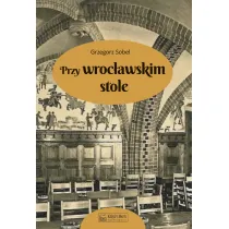 Przy wroc�awskim stole