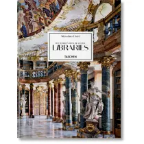 Massimo Listri. The World`s Most Beautiful Libraries