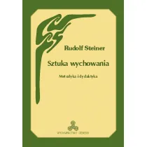 Sztuka wychowania. Metodyka i dydaktyka