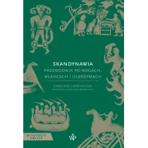 Skandynawia. Przewodnik po bogach, w�adcach i olbrzymach