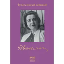 Bacewicz. �ycie w s�owach i obrazach
