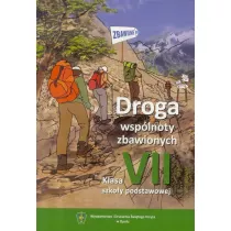 Droga Wsplnoty Zbawionych. Podrcznik. Klasa 7. Szkoa Podstawowa