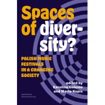 Spaces of Diversity? Polish Music Festivals in a Changing Society