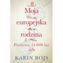 Moja europejska rodzina. Pierwsze 54 000 lat