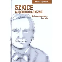 Szkice autobiograficzne. Ksi�ga rozczarowa�...