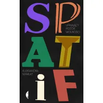 SPATiF. Upajaj�cy poz�r wolno�ci