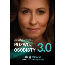 Rozw�j osobisty 3.0. Jak si� rozwija� i znale�� swoj� drog�