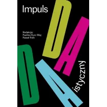 Impuls dadaistyczny w polskiej sztuce i..