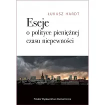 Eseje o polityce pieni�nej czasu niepewno�ci