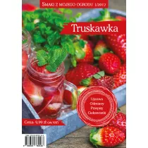 Truskawka. Smaki z mojego ogrodu 1/2017