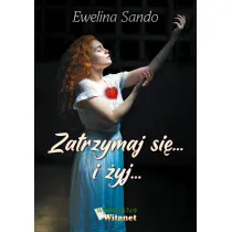 Zatrzymaj si� i �yj
