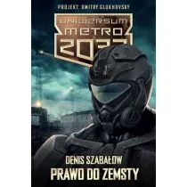 Prawo do zemsty. Uniwersum Metro 2033
