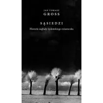 S�siedzi. Historia zag�ady �ydowskiego miasteczka