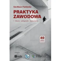 Praktyka zawodowa. Lekarza, piel�gniarki, fizjoterapeuty