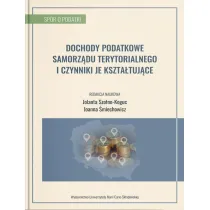 Dochody podatkowe samorz�du terytorialnego i czynniki je kszta�tuj�ce