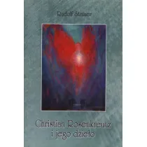 Christian Rosenkreutz i jego dzie�o