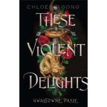 These Violent Delights. Gwałtowne pasje. Tom 1