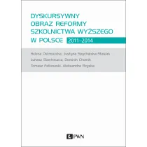 Dyskursywny obraz reformy szkolnictwa wy�szego w Polsce 2011-2014