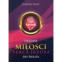 Or�dzie mi�o�ci Serca Jezusa do �wiata