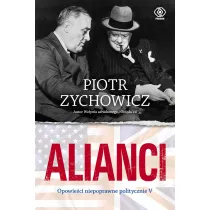 Alianci. Opowie�ci niepoprawne politycznie. Cz�� 5