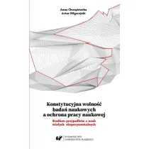Konstytucyjna wolno�� bada� naukowych a ochrona..