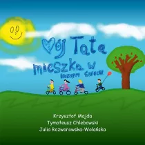M�j tata mieszka w innym �wiecie