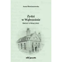 �ydzi w W�brze�nie. �wiat utracony