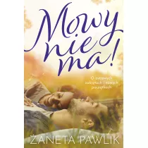 Mowy Nie Ma!