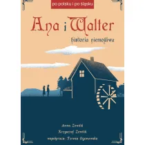 Ana i Walter. Historia niemo�liwa