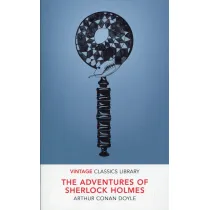 Adventures of Sherlock Holmes. Vintage Classics Library