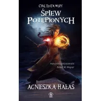 �piew pot�pionych. Teatr W�y. Tom 4