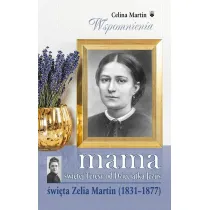 Mama �w. Teresy od Dzieci�tka Jezus