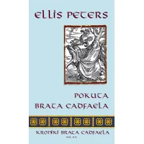 Pokuta brata Cadfaela Ellis Peters
