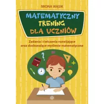 Matematyczny trening dla uczniw