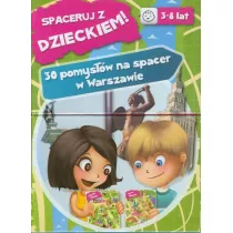 Spaceruj z Dzieckiem! 30 pomysw na spacer...