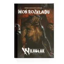Wo� rozk�adu - Podr�cznik dodatkowy do Wilko�aka