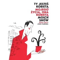 Ty jeste� kobiet� mojego �ycia, ona kobiet� moich sn�w